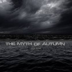 The Myth Of Autumn : Lifting the Veil